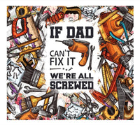 Dad Cant Fix It Tumbler